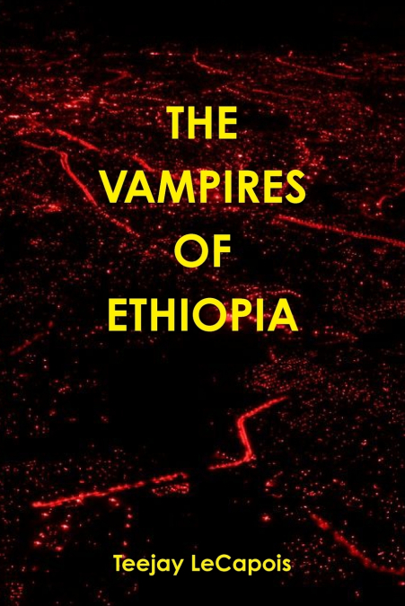 The  Vampires  Of  Ethiopia