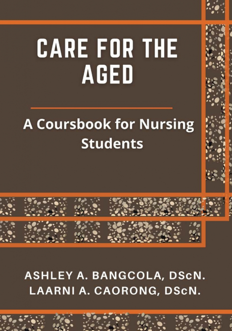CARE FOR THE AGED