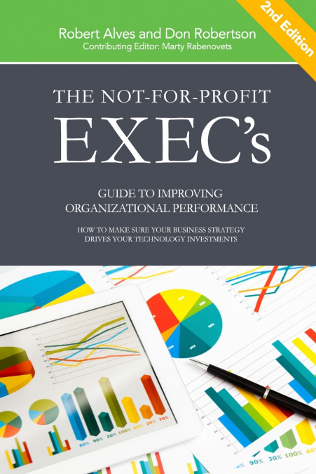 The Not-for-Profit Exec’s Guide to Improving Organizational Performance