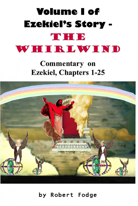 Volume 1 of Ezekiel’s Story - The Whirlwind