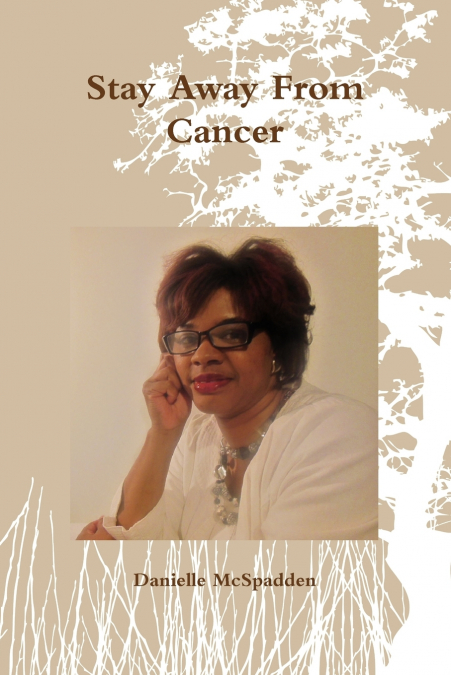 Stay Away From Cancer