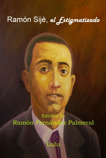 Ramón Sijé, el Estigmatizado