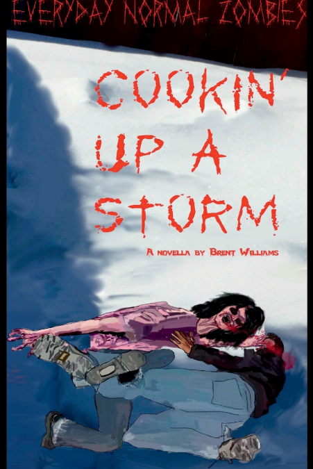 Everyday Normal Zombies - Cookin’ Up a Storm