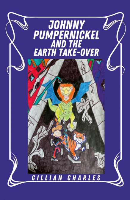 Johnny Pumpernickel And The Earth Take Over