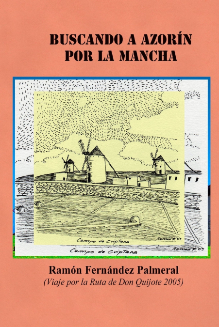 Buscando a Azorín por La Mancha