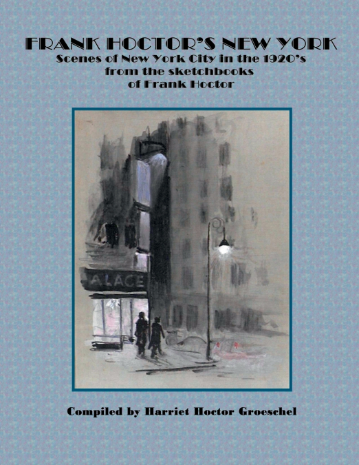Frank Hoctor’s New York