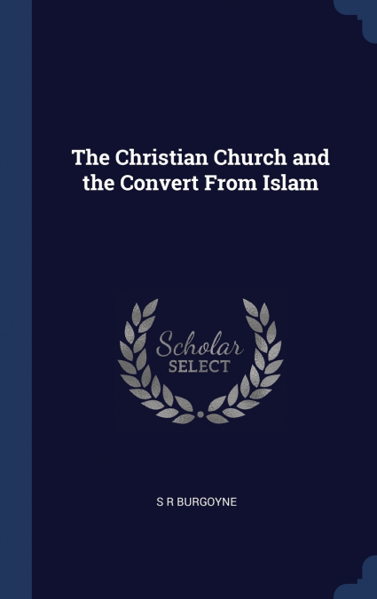 The Christian Church and the Convert From Islam