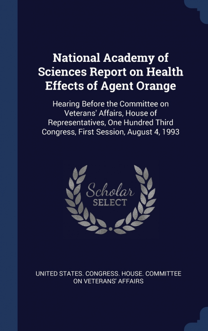 National Academy of Sciences Report on Health Effects of Agent Orange