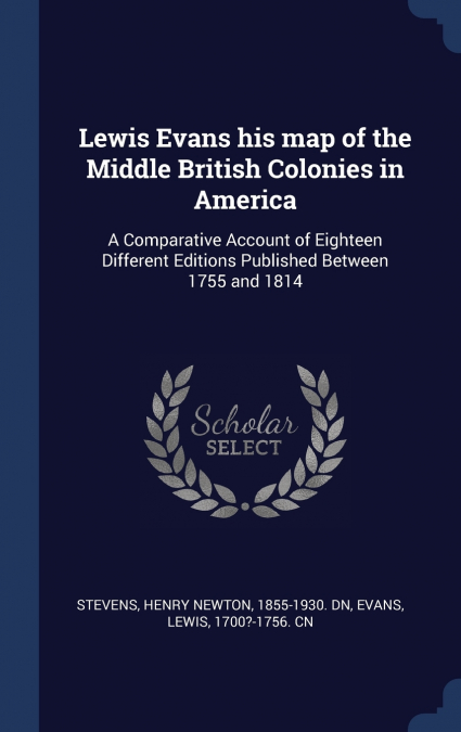 Lewis Evans his map of the Middle British Colonies in America