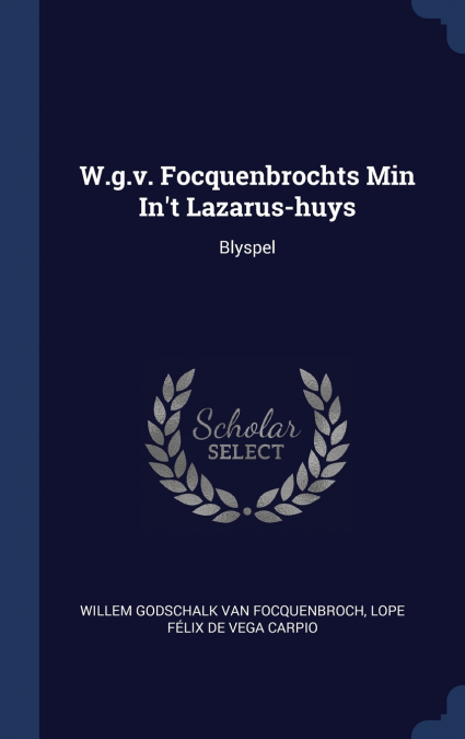 W.g.v. Focquenbrochts Min In’t Lazarus-huys