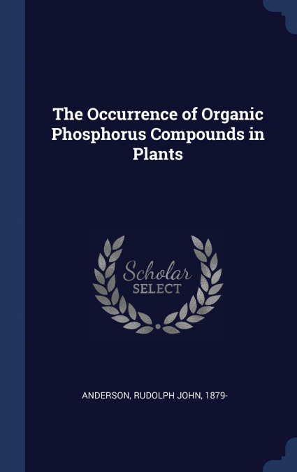 The Occurrence of Organic Phosphorus Compounds in Plants
