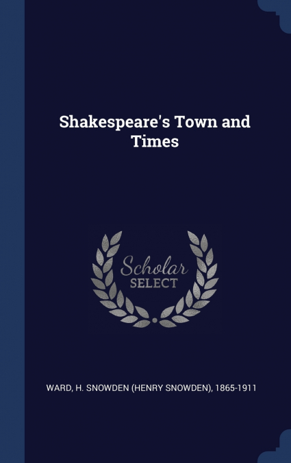 Shakespeare’s Town and Times