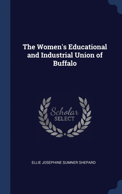 The Women’s Educational and Industrial Union of Buffalo
