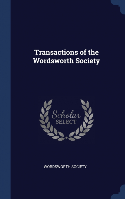 Transactions of the Wordsworth Society