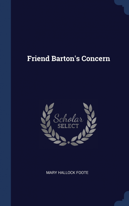 Friend Barton’s Concern