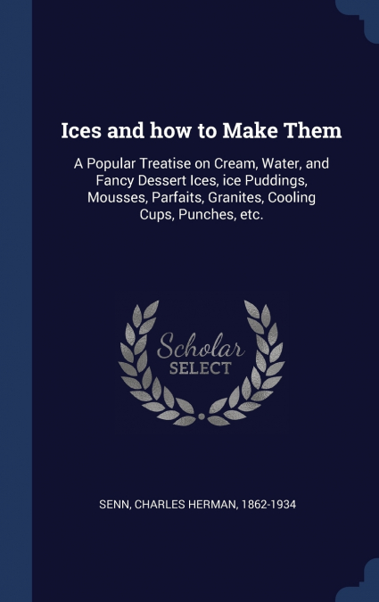 Ices and how to Make Them