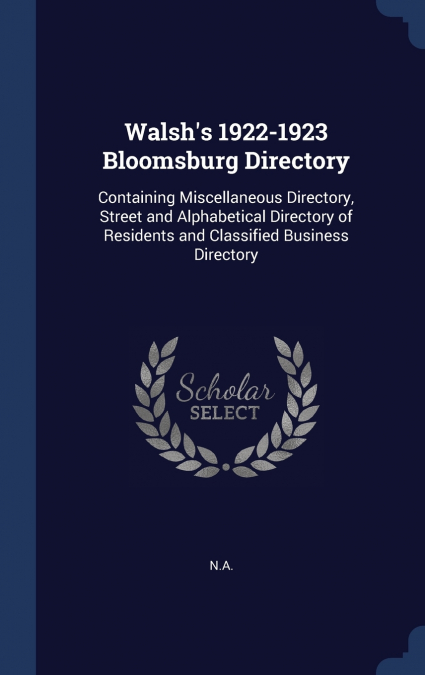 Walsh’s 1922-1923 Bloomsburg Directory