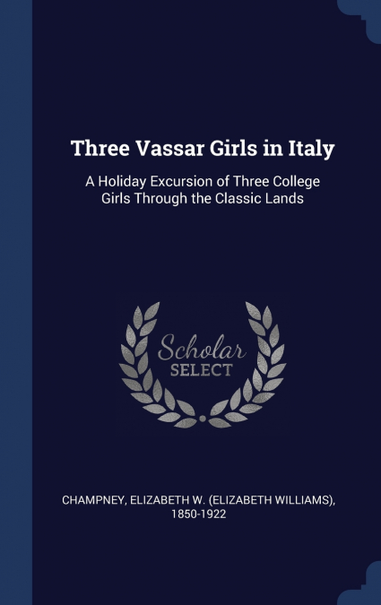 Three Vassar Girls in Italy