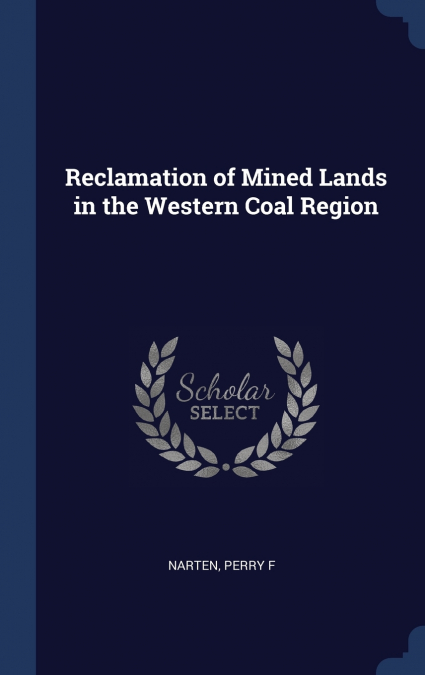 Reclamation of Mined Lands in the Western Coal Region