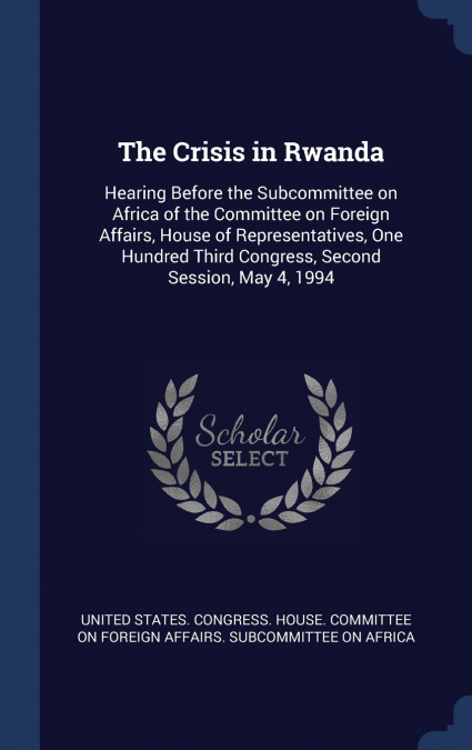 The Crisis in Rwanda