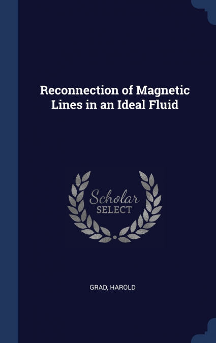 Reconnection of Magnetic Lines in an Ideal Fluid