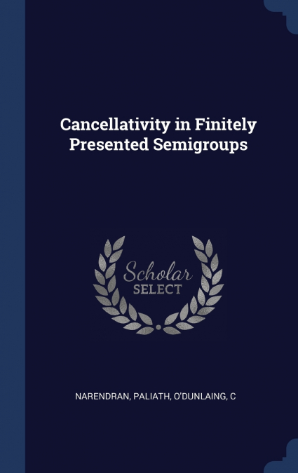 Cancellativity in Finitely Presented Semigroups