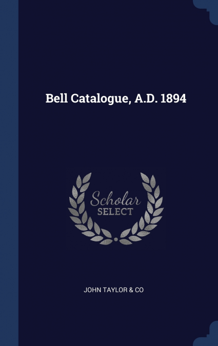 Bell Catalogue, A.D. 1894