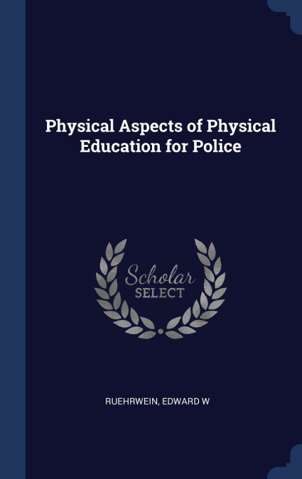 Physical Aspects of Physical Education for Police