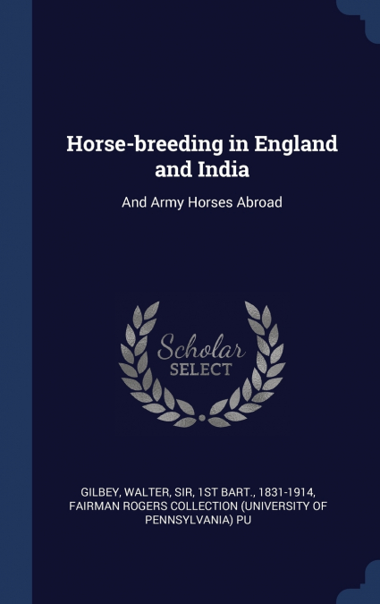 Horse-breeding in England and India