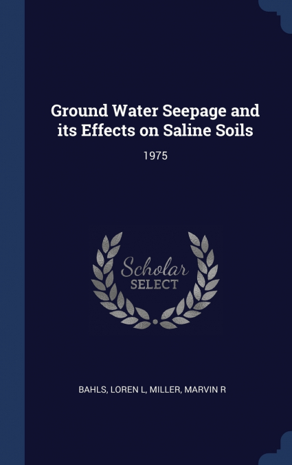 Ground Water Seepage and its Effects on Saline Soils