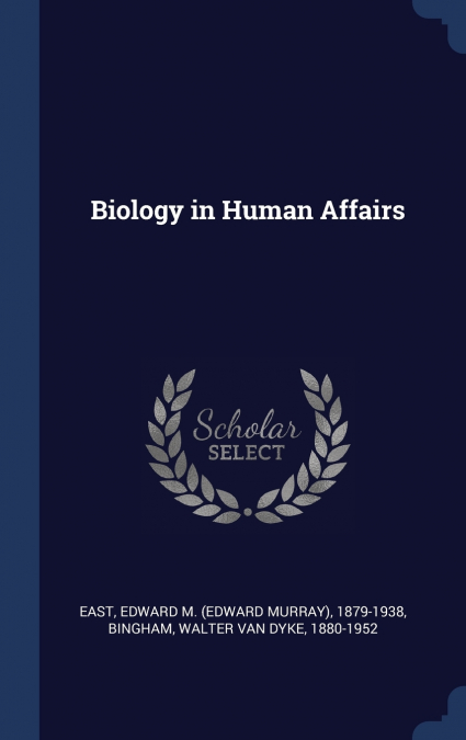 Biology in Human Affairs