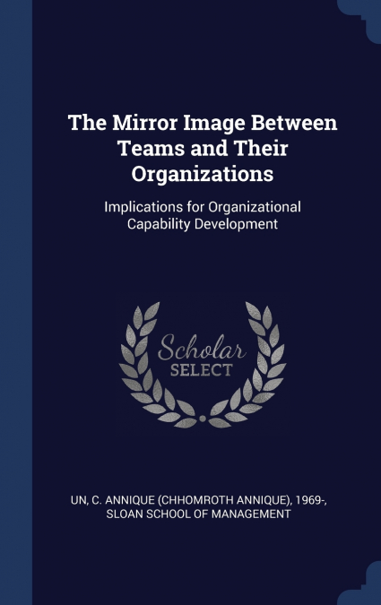 The Mirror Image Between Teams and Their Organizations