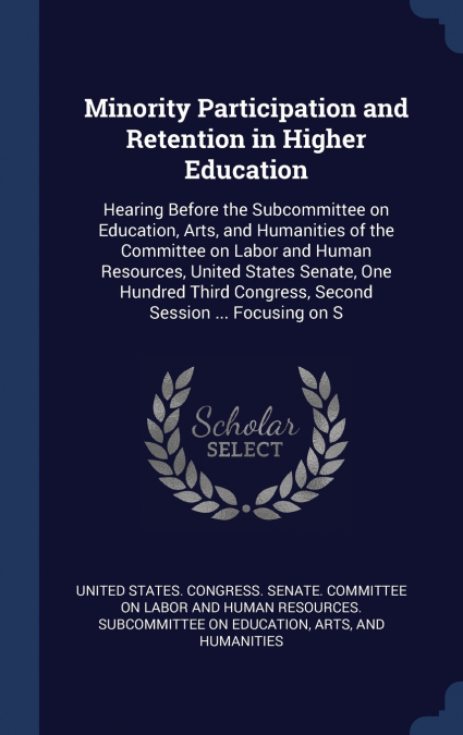 Minority Participation and Retention in Higher Education