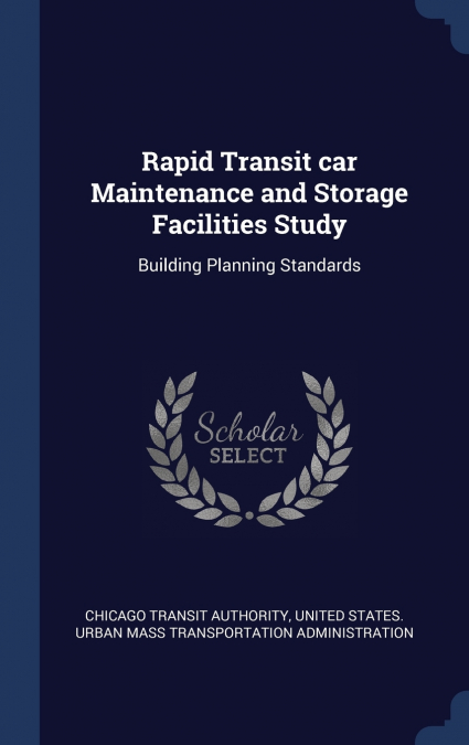 Rapid Transit car Maintenance and Storage Facilities Study