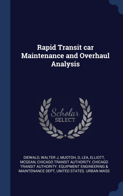 Rapid Transit car Maintenance and Overhaul Analysis