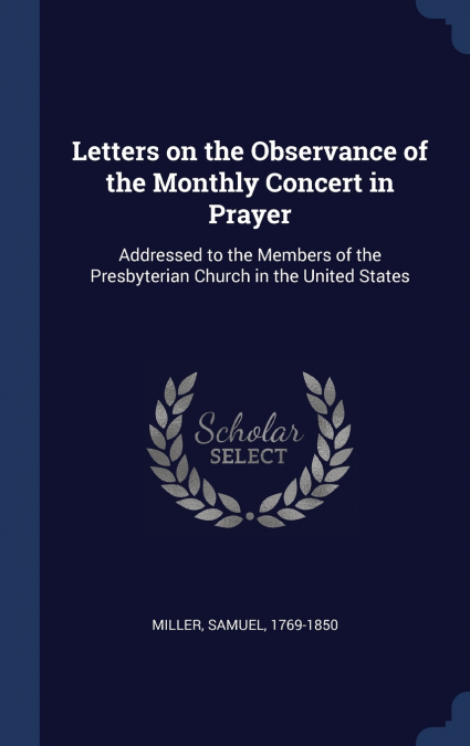 Letters on the Observance of the Monthly Concert in Prayer