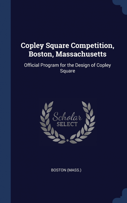 Copley Square Competition, Boston, Massachusetts