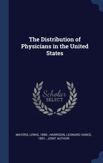 The Distribution of Physicians in the United States