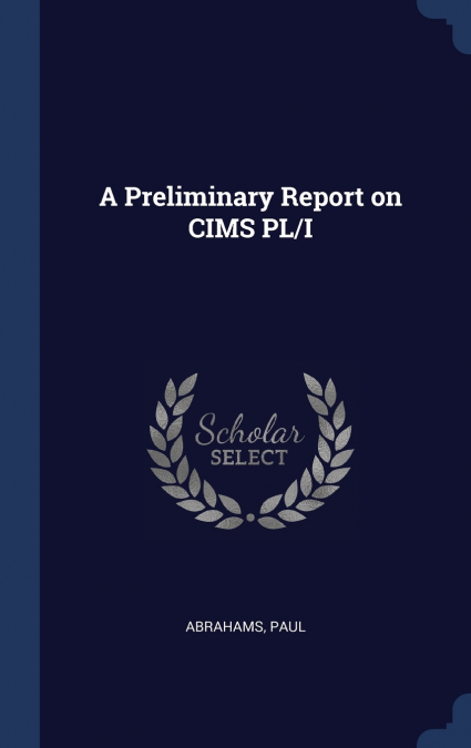 A Preliminary Report on CIMS PL/I