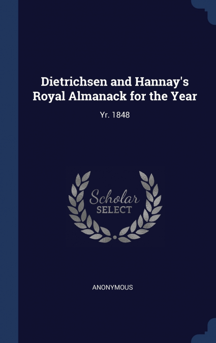 Dietrichsen and Hannay’s Royal Almanack for the Year