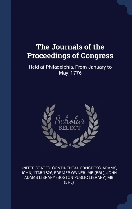 The Journals of the Proceedings of Congress