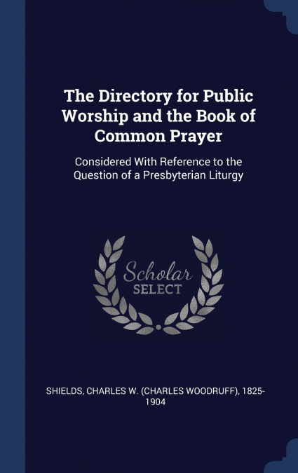 The Directory for Public Worship and the Book of Common Prayer