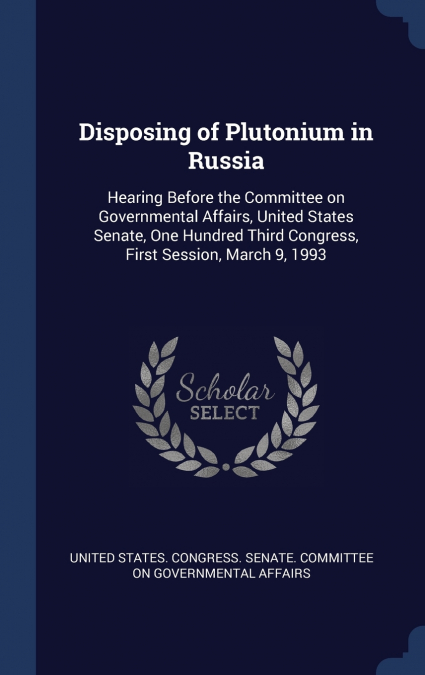 Disposing of Plutonium in Russia