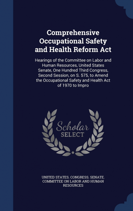 Comprehensive Occupational Safety and Health Reform Act