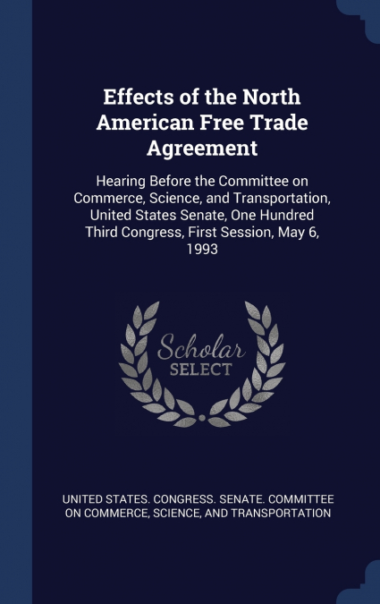 Effects of the North American Free Trade Agreement