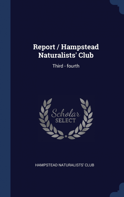 Report / Hampstead Naturalists’ Club