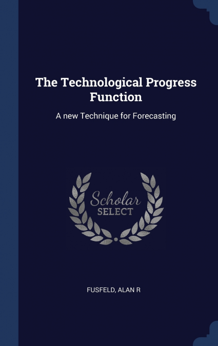 The Technological Progress Function