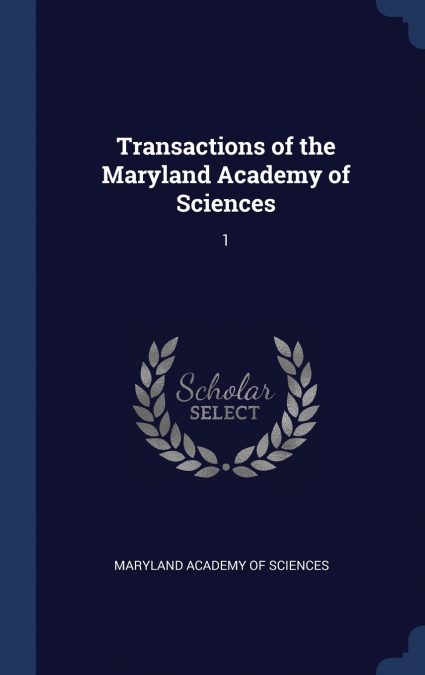 Transactions of the Maryland Academy of Sciences