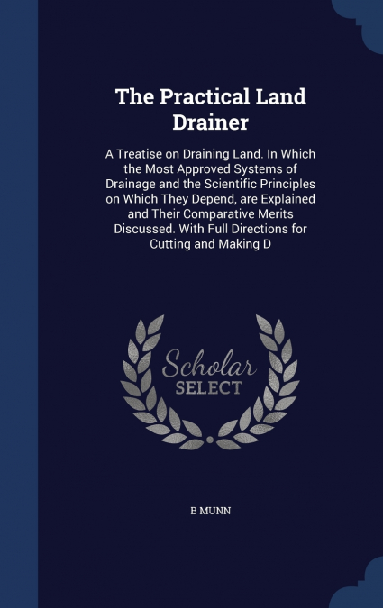 The Practical Land Drainer