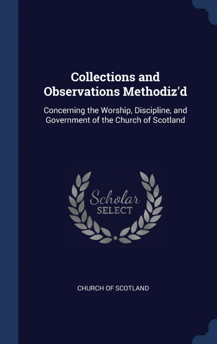 Collections and Observations Methodiz’d
